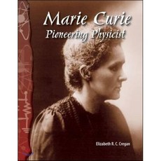 Marie Curie: Pioneering Physicist : Pioneering Physicist, Teacher Created Materials