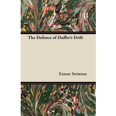 (영문도서) The Defence of Duffer's Drift Paperback, Aslan Press, English, 9781447417644