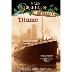 Magic Tree House Fact Tracker 7: Titanic, Random House
