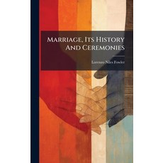 (英文圖書)Marriage Its History And Ceremonies 精裝版, Hutson Street Press, 英文