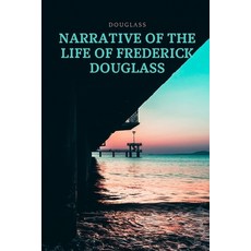 Narrative of the Life of Frederick Douglass: New Edition - Douglass (Classic) Paperback, Independently Published, English, 9798592994357