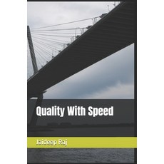 (영문도서)Quality With Speed Paperback, Independently Published, English, 9798264185298