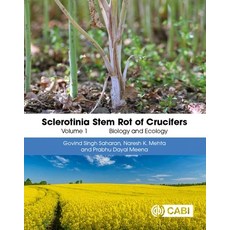 (外文書)Sclerotinia Stem Rot of Crucifers Volume 1: Biology and Ecology Hardcover, Cab International, English