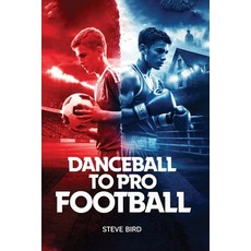 (영문도서)Danceball to Pro Football Paperback, Self Publishers, English, 9798896694632