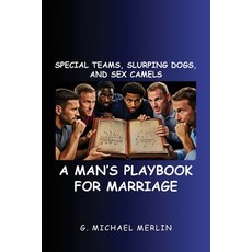 (英文圖書)Special Teams Slurping Dogs and Sex Camels: A Man's Playbook for Marriage 平裝版, Palmetto Publishing, 英文