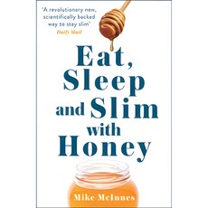 Eat Sleep and Slim with Honey/Mike Mcinnes, 詳見詳細資訊