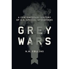 (영문도서) Grey Wars: A Contemporary History of U.S. Special Operations Paperback, Yale University Press, English, 9780300280067