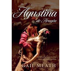 (영문도서) Agustina de Aragón Paperback, Gail Meath, English, 9798230401766