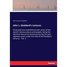 (영문도서) John L. Stoddard's Lectures: illustrated and embellished with views of the worl... Paperback, Hansebooks, English, 9783337399559