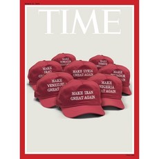 Time (주간) - Asia Ed. 2026년 03월 23일 : Make Iran Great Again, Time Inc.