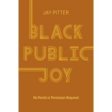 (영문도서)Black Public Joy: No Permit or Permission Required Hardcover, McClelland & Stewart, English, 9780771051913