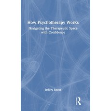 (英文圖書)How Psychotherapy Works: Navigating the Therapeutic Space with Confidence 精裝版, Routledge, 英文, 精裝本