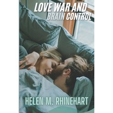 (영문도서) Love War and Brain Control Paperback, Helen M. Rhinehart, English, 9788618231788