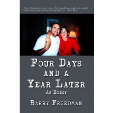 (영문도서) Four Days and a Year Later Paperback, William Bernhardt Writing P..., English, 9781087869971