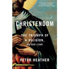 (영문도서) Christendom: The Triumph of a Religion AD 300-1300 Paperback, Vintage, English, 9781101974100