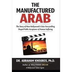 (英文圖書)The Manufactured Arab: The Story of How Hollywood's False Storytelling Shaped Pu... 平裝版, Ang Power Publishing House, 英文