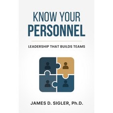 (英文圖書)Know Your Personnel: Leadership that Builds Teams 平裝版, Independently Published, 英文