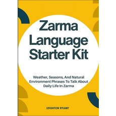 (英文圖書)Zarma Language Starter Kit: Weather Seasons And Natural Environment Phrases To... 平裝版, Independently Published, 英文