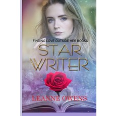 (영문도서) Star Writer: Finding Love Outside Her Books Paperback, Independently Published, English, 9798603530611