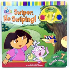 도라 익스플로러 Dora the Explorer - Swiper No Swiping 영유아 영어 보드북 영어책 원서 그림책