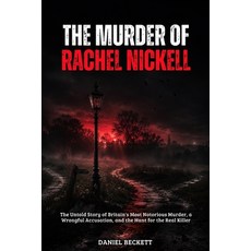 (英文圖書)The Murder of Rachel Nickell: The Untold Story of Britain's Most Notorious Murde... 平裝版, Independently Published, 英文