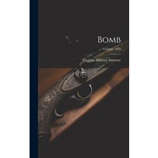 (영문도서) Bomb; Volume 1895 Hardcover, Legare Street Press, English, 9781020172939