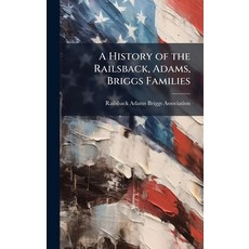 (英文圖書)A History of the Railsback Adams Briggs Families 精裝版, Hutson Street Press, 英文