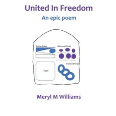 (영문도서)United In Freedom: An epic poem Paperback, Meryl M Williams, English, 9781918424294