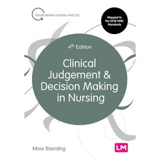 Clinical Judgement and Decision Making in Nursing Paperback, Learning Matters