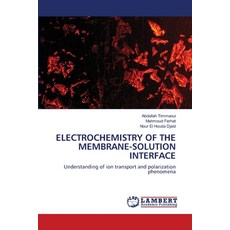 (영문도서)Electrochemistry of the Membrane-Solution Interface Paperback, LAP Lambert Academic Publis..., English, 9786202436083