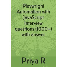 (英文圖書)Playwright Automation with JavaScript Interview questions (1000+) with answer 平裝版, Independently Published, 英文