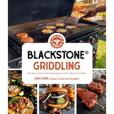 (영문도서) Blackstone(r) Griddling: The Ultimate Guide to Show-Stopping Recipes on Your Outdoor Gas Griddle Paperback, Page Street Publishing, English, 9781645679912