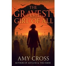 (영문도서)The Gravest Girl Of All Paperback, Blackwych Books, English, 9798231415397