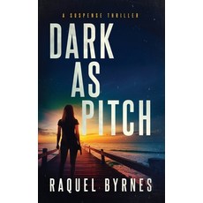 (영문도서)Dark as Pitch Hardcover, Liquid Mind Publishing, LLC, English, 9781685334994