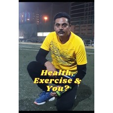 (영문도서) Health Exercise & You?: Health Exercise & You? Paperback