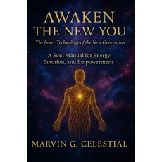 (영문도서)Awaken the New You: The Inner Technology of the New Generation : A Soul Manual f... Paperback, Independently Published, English, 9798299253092