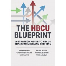 (영문도서)The HBCU Blueprint: A Strategic Guide to Transformation and Thriving Paperback, Lived Places, English, 9781918026245 Lived Places, English, 9781918026245