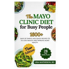 (영문도서)The Mayo Clinic Diet for Busy People: Quick and Easy Recipes to Lose Weight and... Paperback, Independently Published, English, 9798273935419