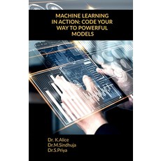 (영문도서) Machine Learning in Action: Code Your Way to Powerful Models Paperback, Notion Press, English, 9798895196601