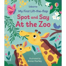 My First Lift-the-flap Spot and Say At the Zoo, My First Lift-the-flap Spot .., Alice Beecham, Lizzie Cope(저), Usborne Publishing Ltd