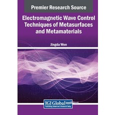 (영문도서) Electromagnetic Wave Control Techniques of Metasurfaces and Metamaterials Paperback, IGI Global, English, 9798369351208