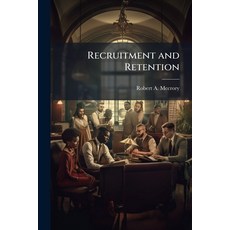 (영문도서)Recruitment and Retention Paperback, Hutson Street Press, English, 9781025097565