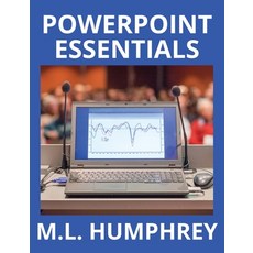 (영문도서) PowerPoint Essentials Hardcover, M.L. Humphrey, English, 9781950902149