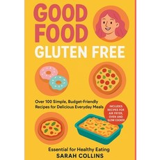 (英文圖書)Good Food Gluten-Free: Over 100 Simple Budget-Friendly Recipes for Delicious E... 平裝版, Salt & Finch Publishing, 英文