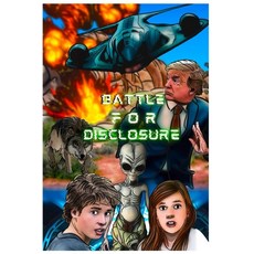 (영문도서) Battle For Disclosure: Escape From Area 51 Paperback, Independently Published, English, 9798333165060