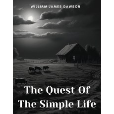 (영문도서) The Quest Of The Simple Life Paperback, Exotic Publisher, English, 9781835911167