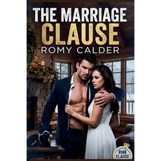 (영문도서)The Marriage Clause: A Contract Marriage Hockey Romance (The Rink Clause Series... Paperback, Independently Published, English, 9798242935266