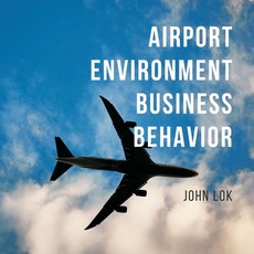 (영문도서) Airport Environment Business Behavior Paperback, Writat, English, 9789357333139