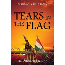 Tears in the Flag: Based on a True Story Paperback, Outskirts Press