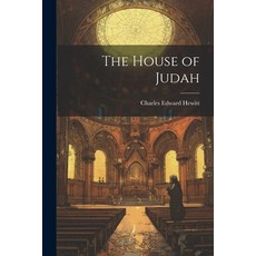 (영문도서) The House of Judah Paperback, Legare Street Press, English, 9781022797246